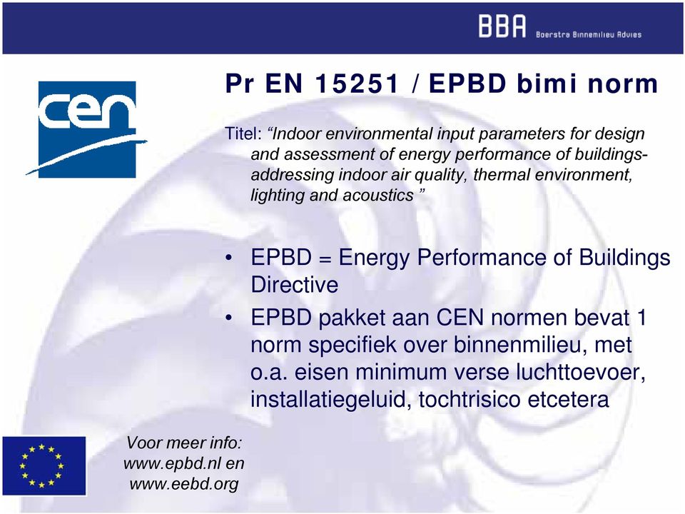 info: www.epbd.nl en www.eebd.