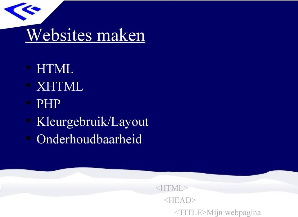 Onderhoudbaarheid <HTML>