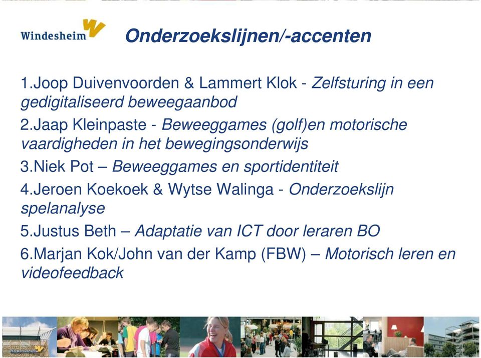 Jaap Kleinpaste - Beweeggames (golf)en motorische vaardigheden in het bewegingsonderwijs 3.