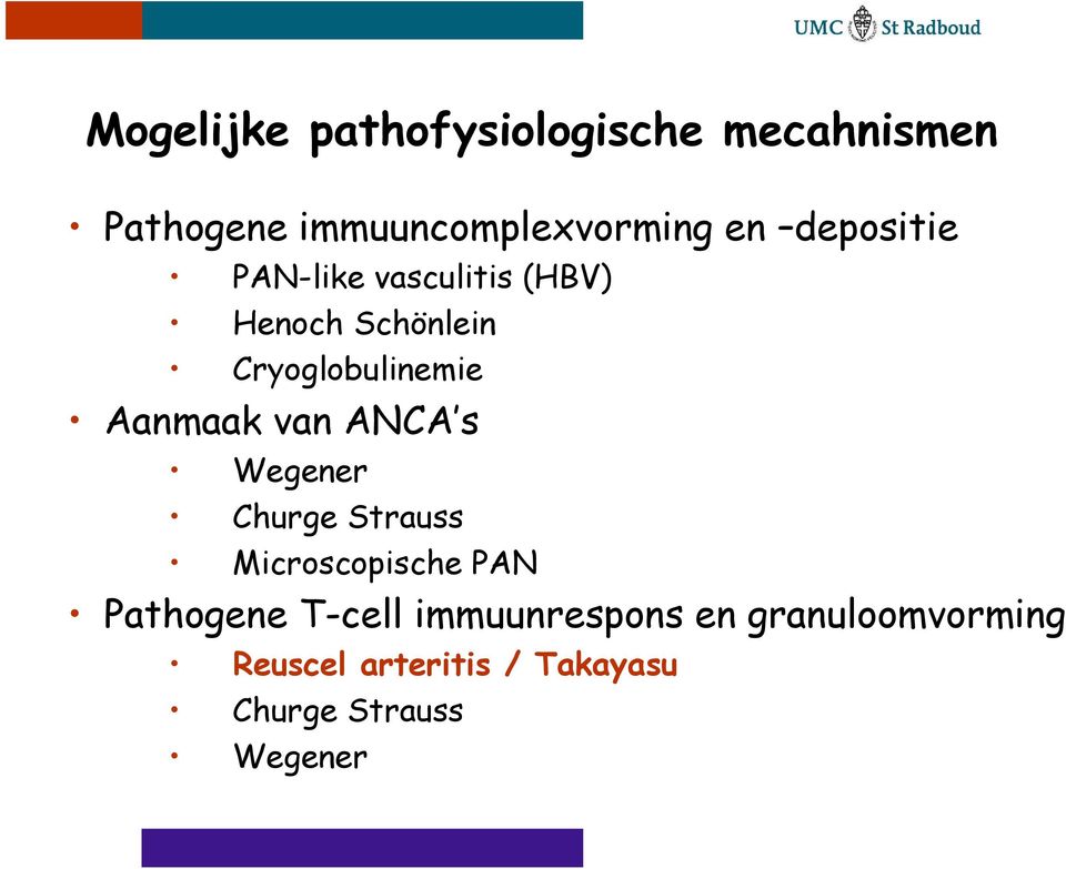 Aanmaak van ANCA s Wegener Churge Strauss Microscopische PAN Pathogene