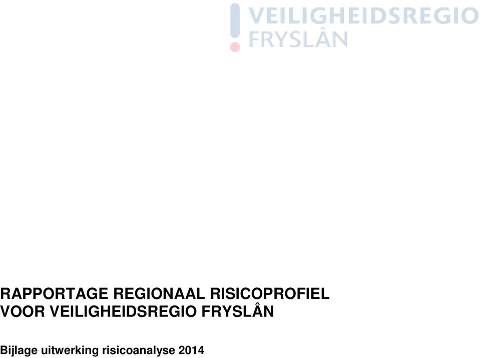 VEILIGHEIDSREGIO FRYSLÂN