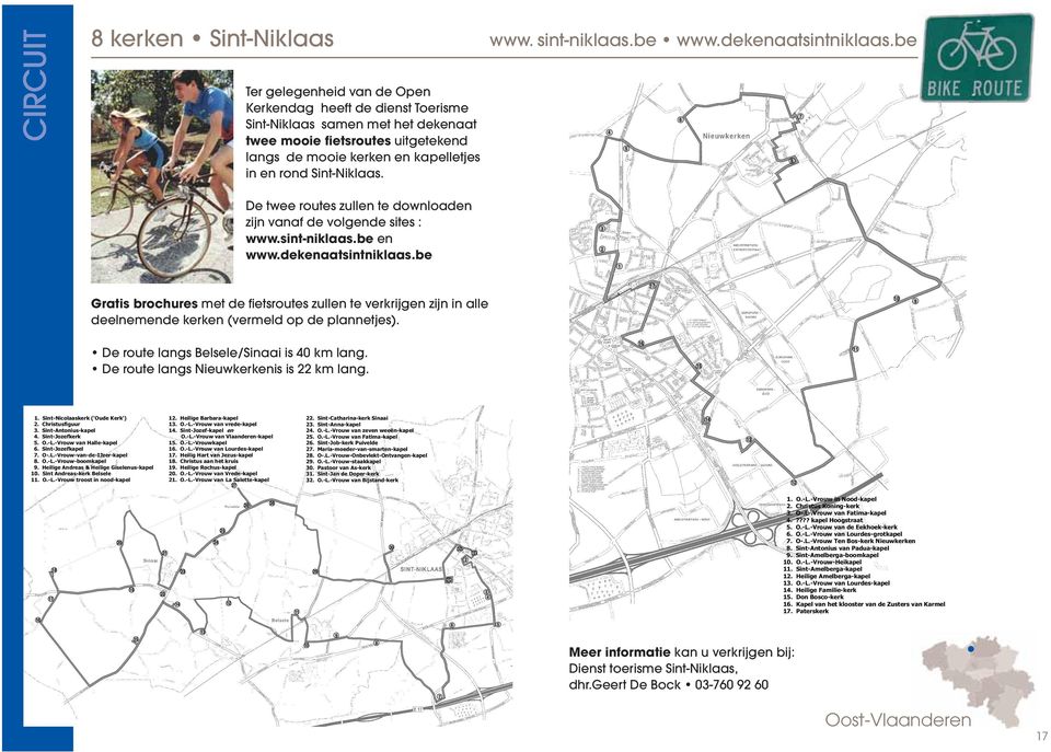 4 5 6 8 7 De twee routes zullen te downloaden zijn vanaf de volgende sites : www.sint-niklaas.be en www.dekenaatsintniklaas.
