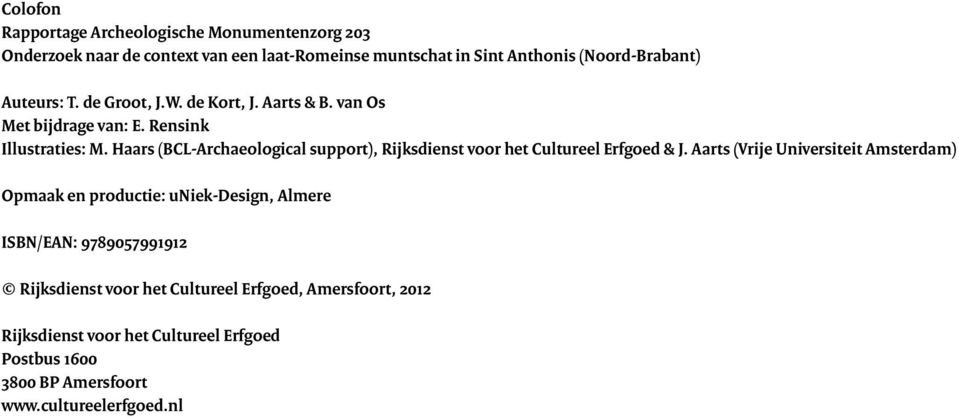 Haars (BCL-Archaeological support), Rijksdienst voor het Cultureel Erfgoed & J.