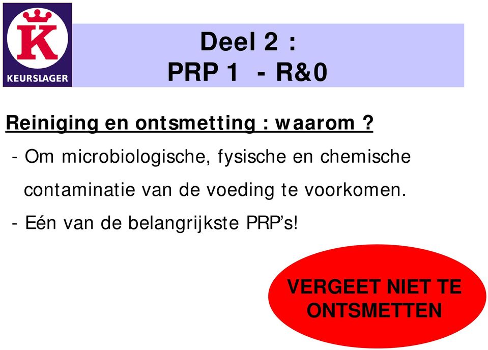 - Om microbiologische, fysische en chemische