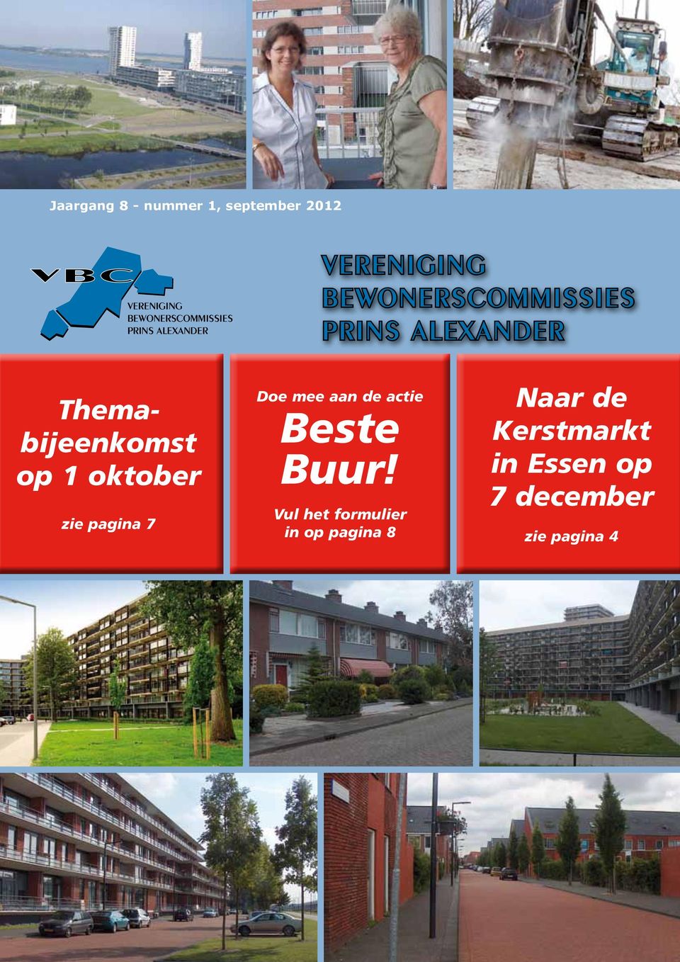 op 1 oktober zie pagina 7 Doe mee aan de actie Beste Buur!