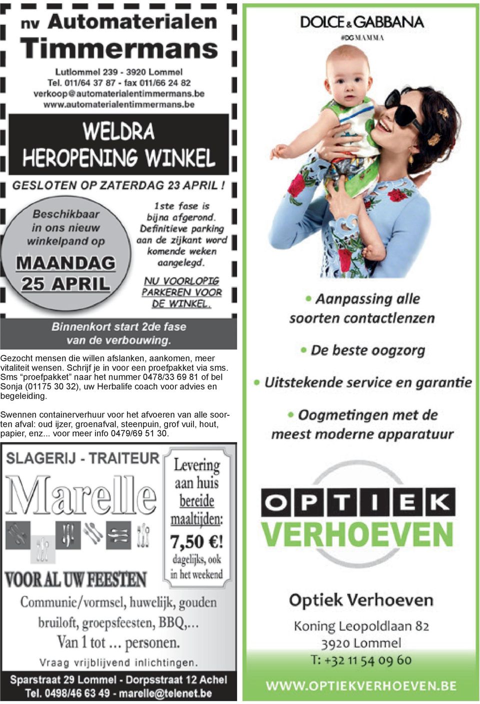 Sms proefpakket naar het nummer 0478/33 69 81 of bel Sonja (01175 30 32), uw Herbalife coach voor