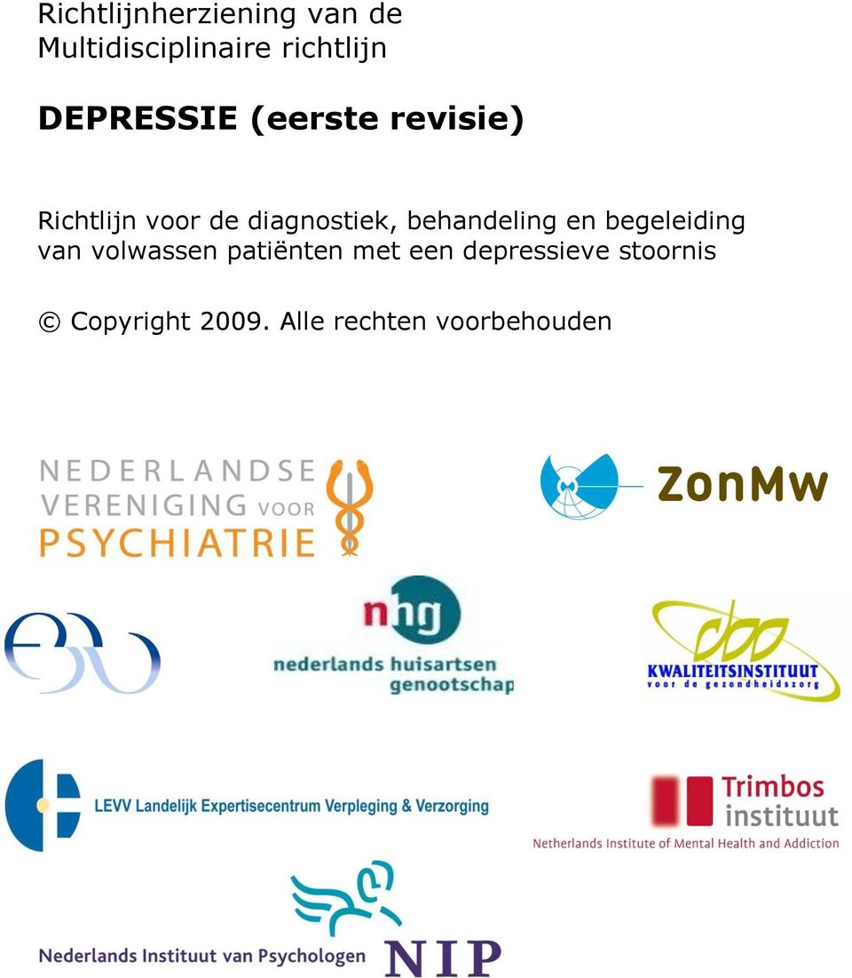 behandeling en begeleiding van volwassen patiënten met een