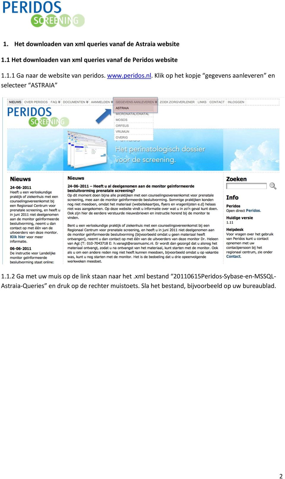 peridos.nl. Klik op het kopje gegevens aanleveren en selecteer ASTRAIA 1.