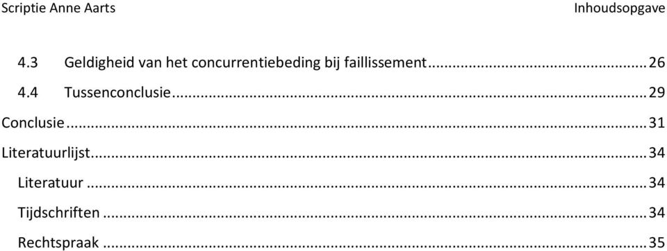 faillissement... 26 4.4 Tussenconclusie.