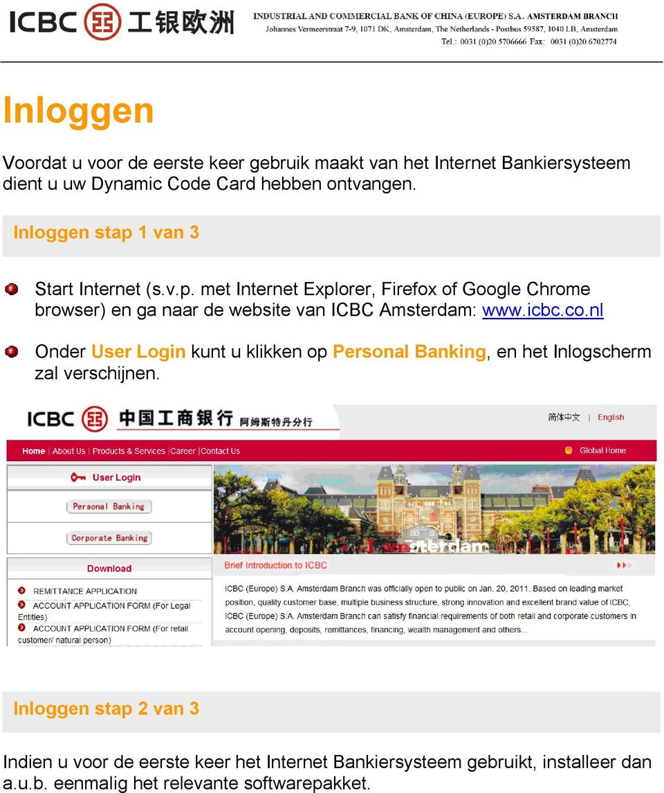 icbc.co.nl Onder User Login kunt u klikken op Personal Banking, en het Inlogscherm zal verschijnen.