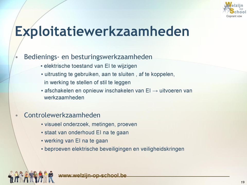 opnieuw inschakelen van EI uitvoeren van werkzaamheden Controlewerkzaamheden visueel onderzoek, metingen,