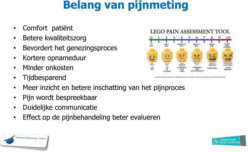 Meer inzicht en betere inschatting van het pijnproces Pijn wordt