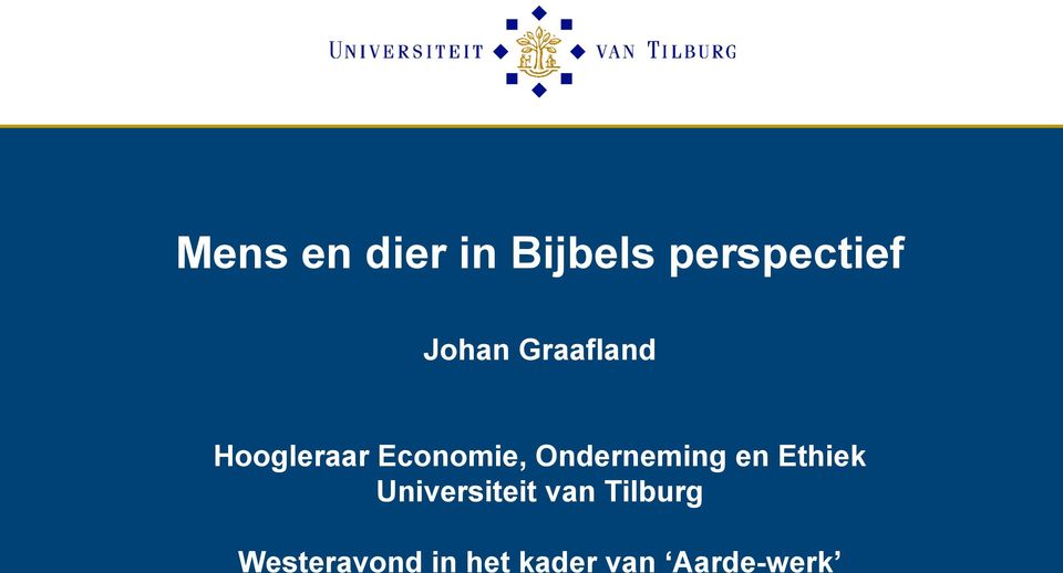 Onderneming en Ethiek Universiteit van