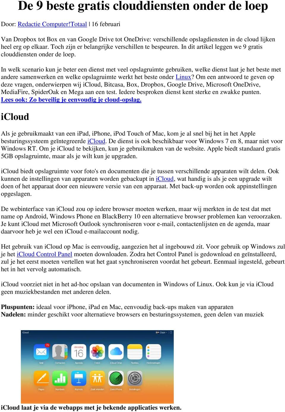 In dit artikel leggen we 9 gratis clouddiensten onder de loep.