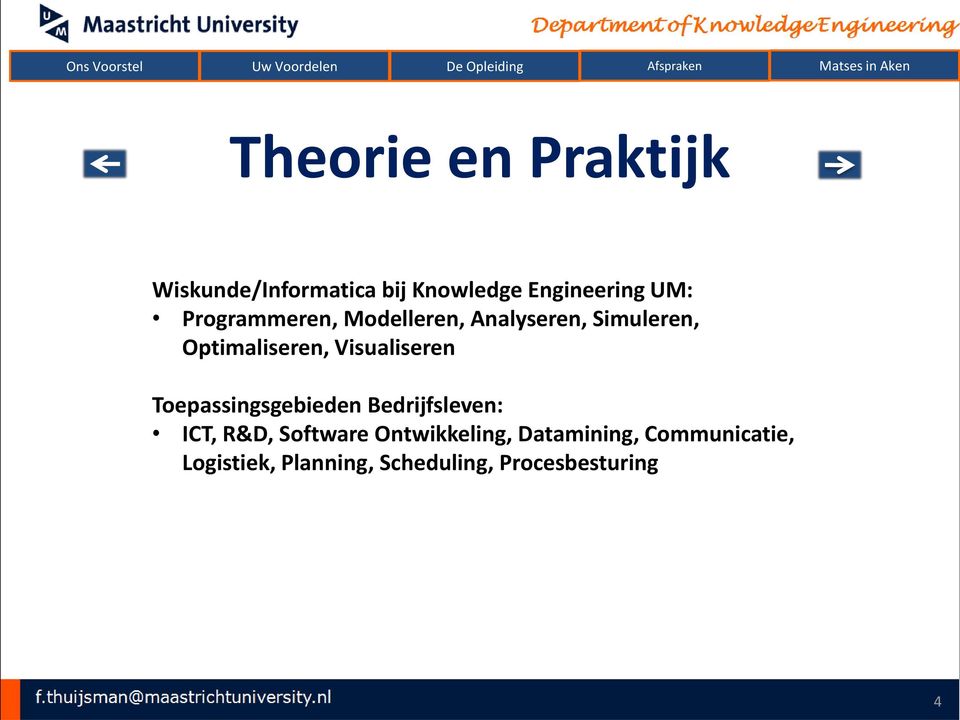 Visualiseren Toepassingsgebieden Bedrijfsleven: ICT, R&D, Software