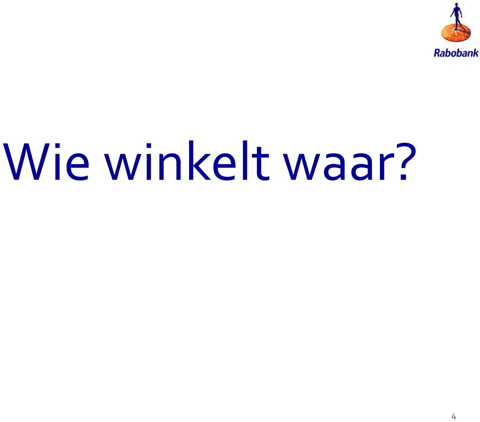 waar? 4