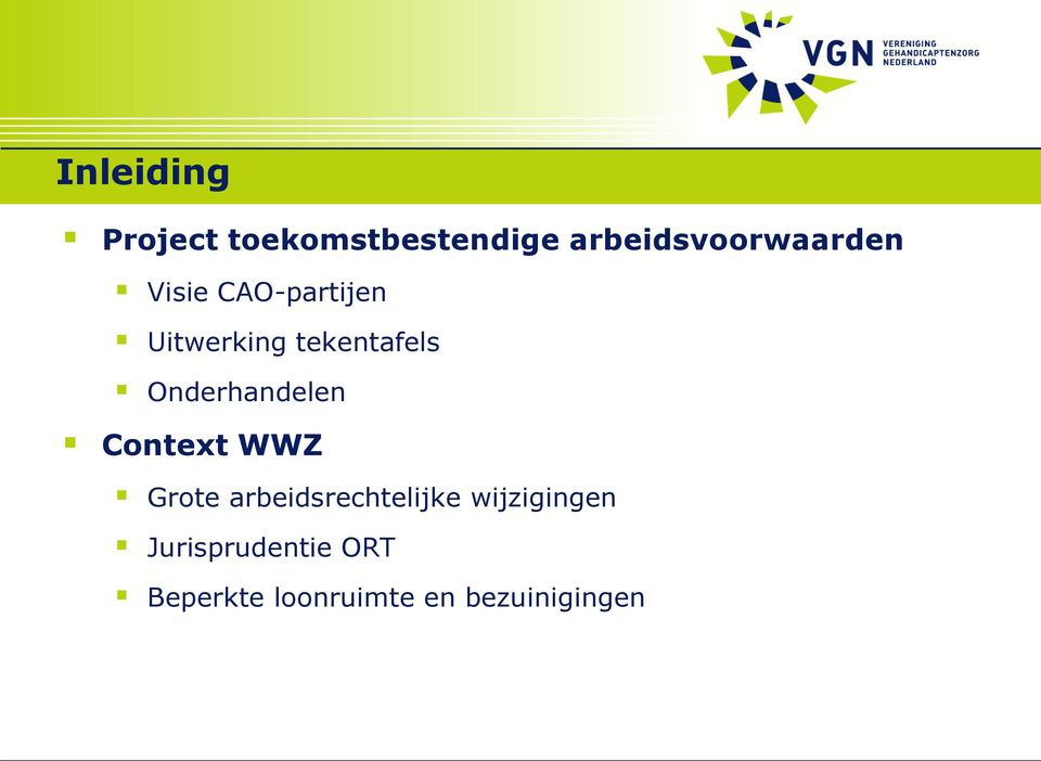 tekentafels Onderhandelen Context WWZ Grote