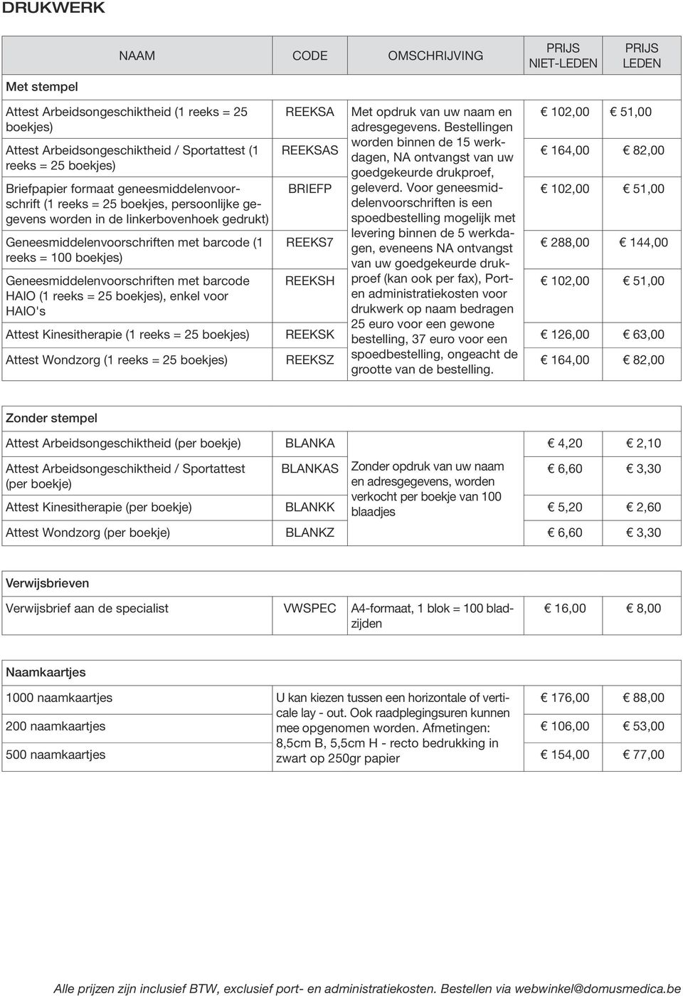 boekjes), enkel voor HAIO's REEKSA REEKSAS BRIEFP REEKS7 REEKSH Met opdruk van uw naam en adresgegevens.