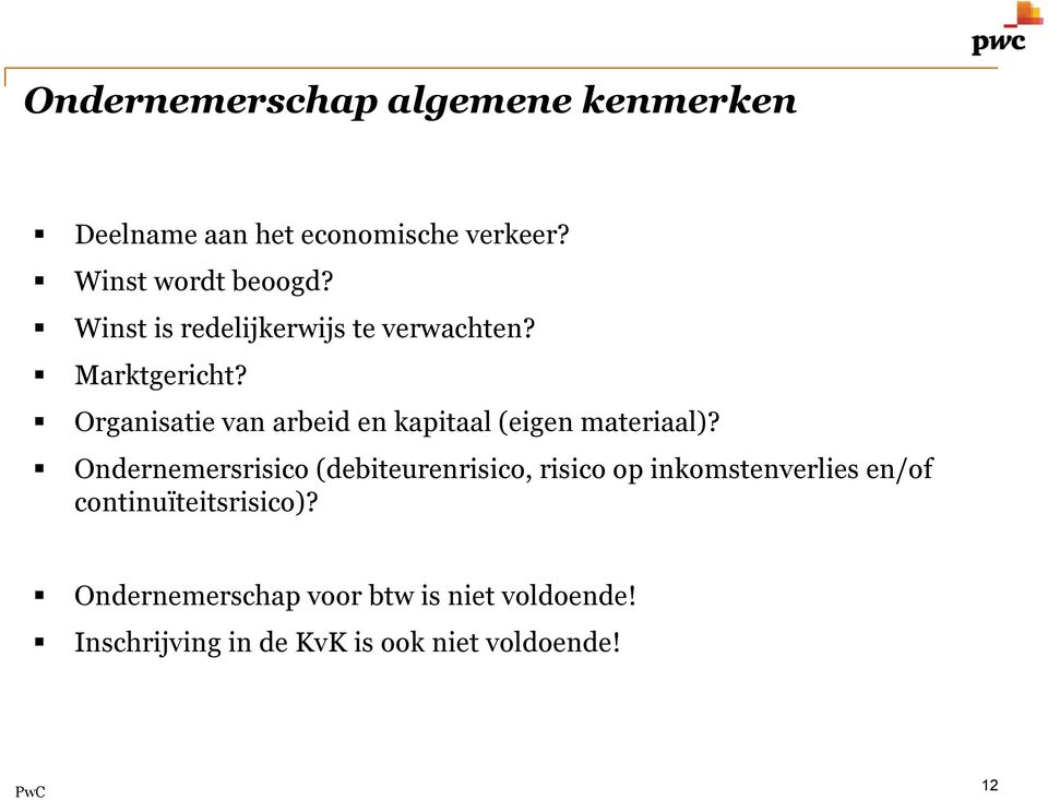 Organisatie van arbeid en kapitaal (eigen materiaal)?