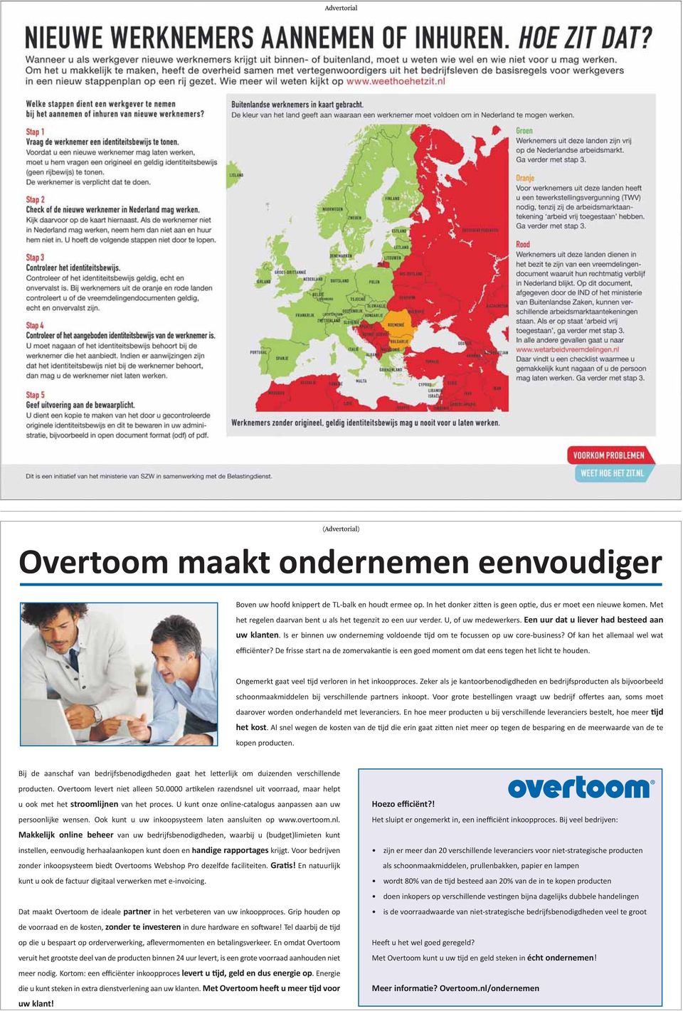 Is er binnen uw onderneming voldoende jd om te focussen op uw core-business? Of kan het allemaal wel wat efficiënter?