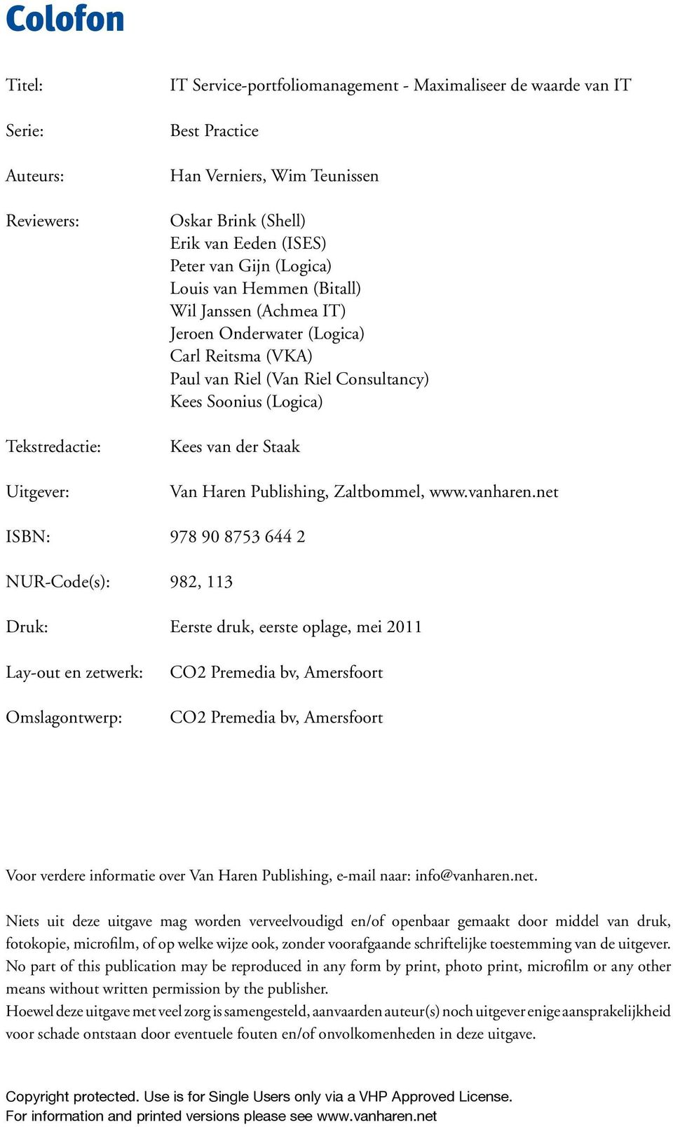 Kees van der Staak Van Haren Publishing, Zaltbommel, www.vanharen.