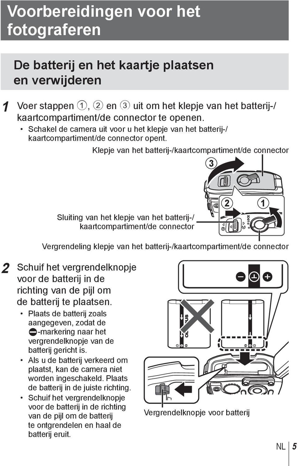 Klepje van het batterij-/kaartcompartiment/de connector 3 Sluiting van het klepje van het batterij-/ kaartcompartiment/de connector 2 1 Vergrendeling klepje van het batterij-/kaartcompartiment/de