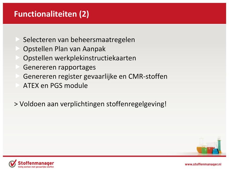 Genereren rapportages Genereren register gevaarlijke en