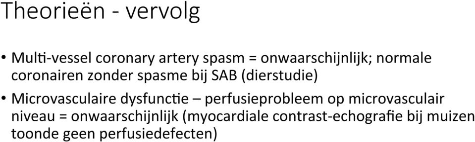 Microvasculaire dysfuncke perfusieprobleem op microvasculair niveau =