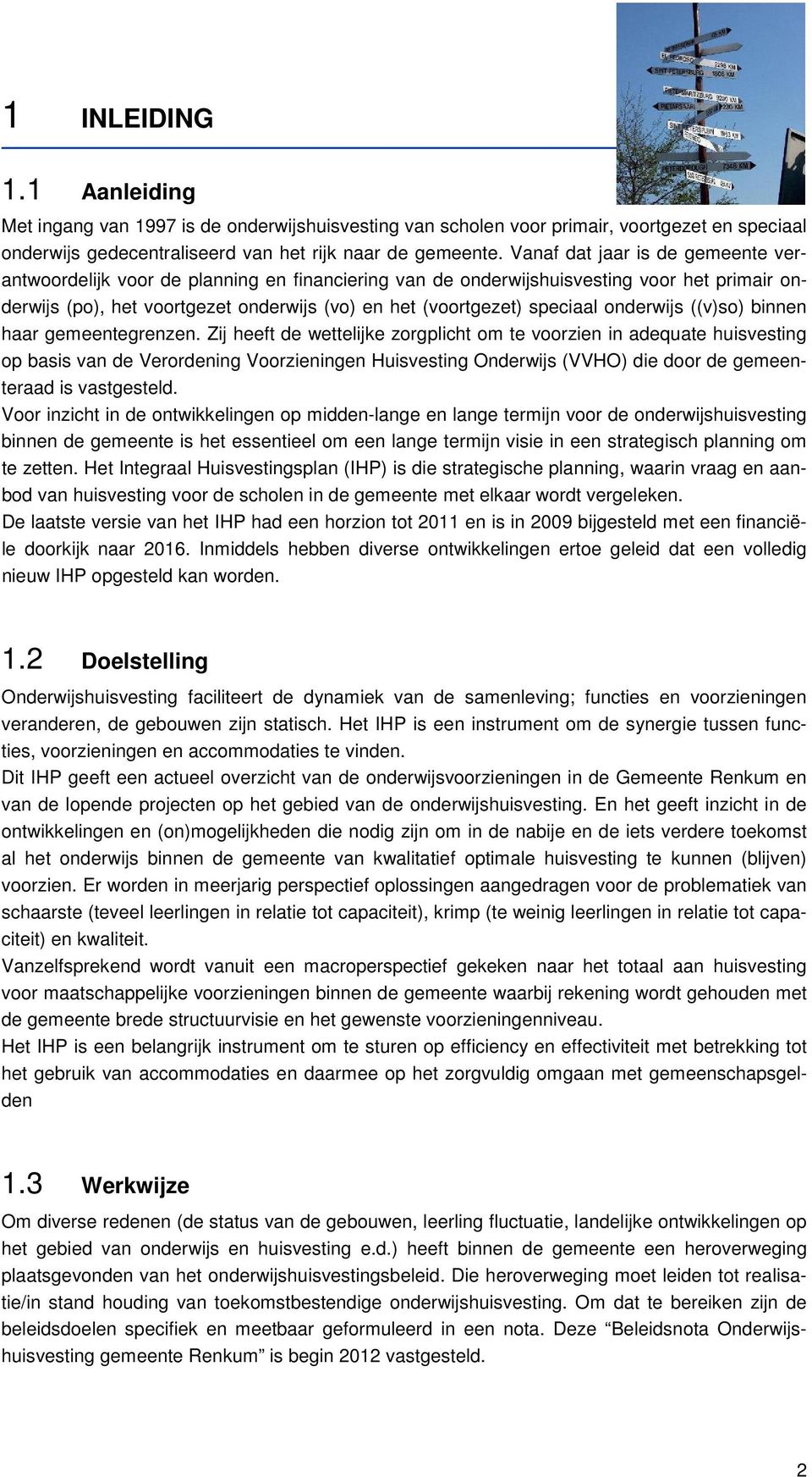 onderwijs ((v)so) binnen haar gemeentegrenzen.