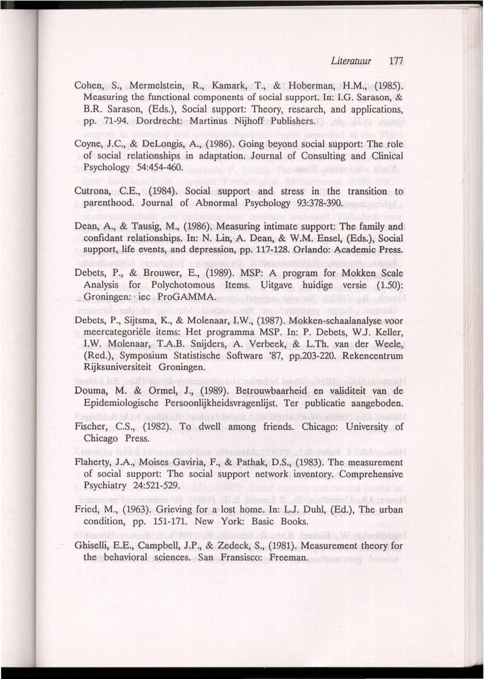 Going beyond social support: The role of social relationships in adaptation. Journalof Consuiting and Clinical Psychology 54:454-460. Cutrona, C.E., (1984).