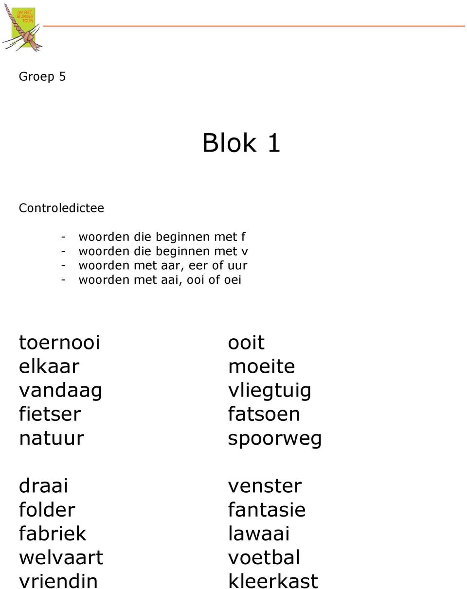 elkaar vandaag fietser natuur draai folder fabriek welvaart vriendin ooit