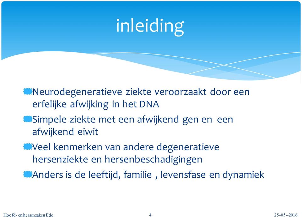 kenmerken van andere degeneratieve hersenziekte en hersenbeschadigingen