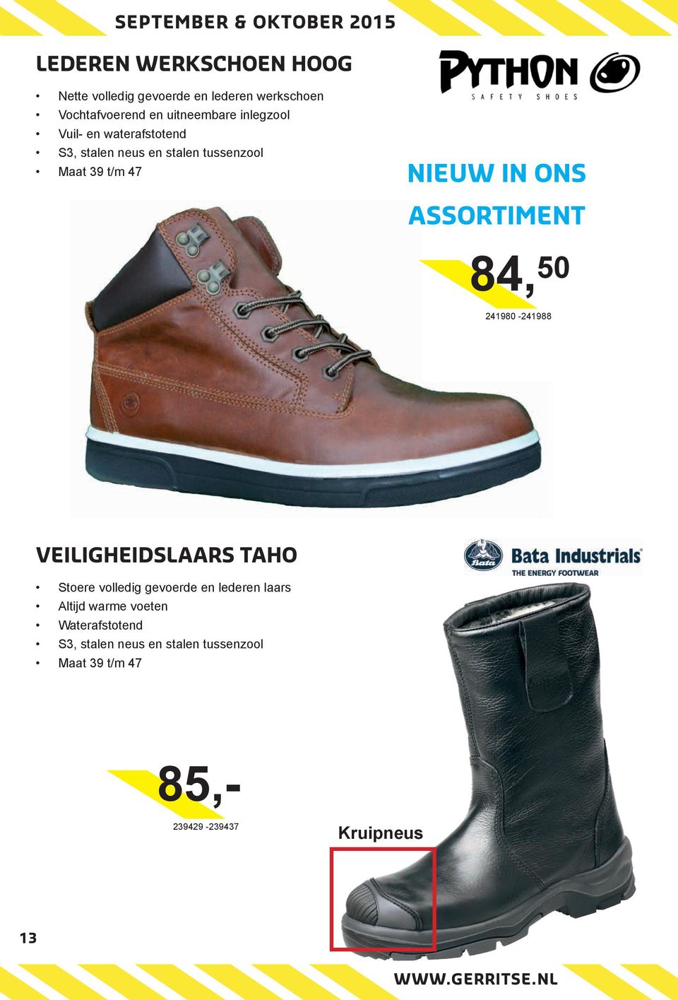 ASSORTIMENT 84, 50 241980-241988 VEILIGHEIDSLAARS TAHO Stoere volledig gevoerde en lederen laars Altijd