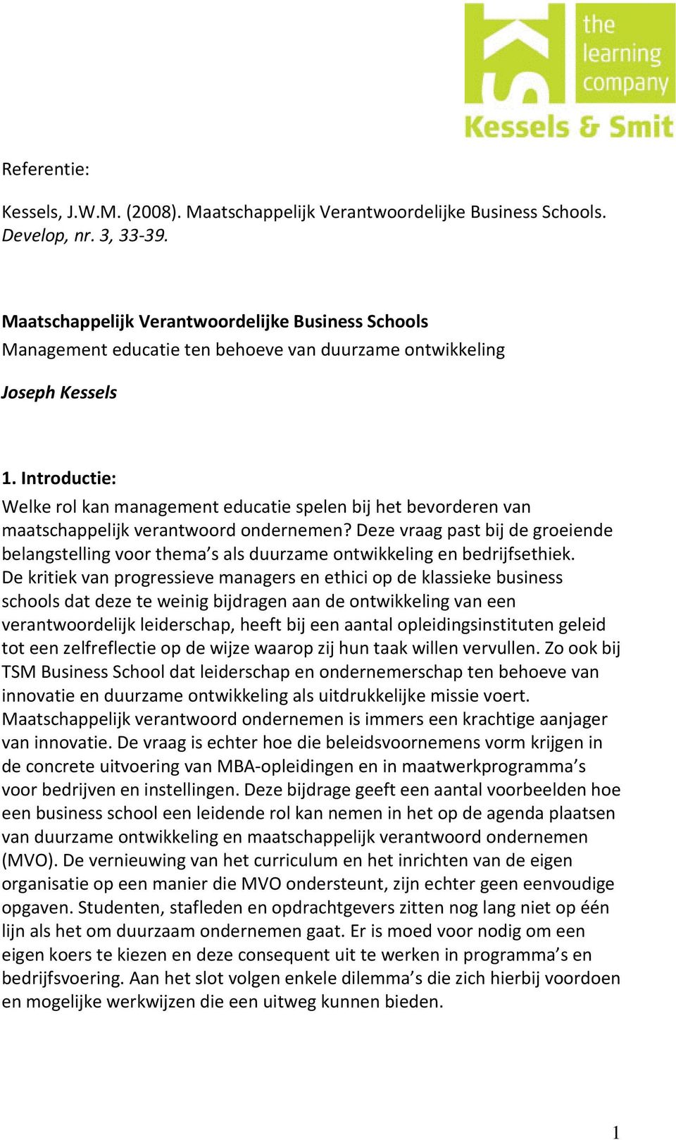 Introductie: Welke rol kan management educatie spelen bij het bevorderen van maatschappelijk verantwoord ondernemen?