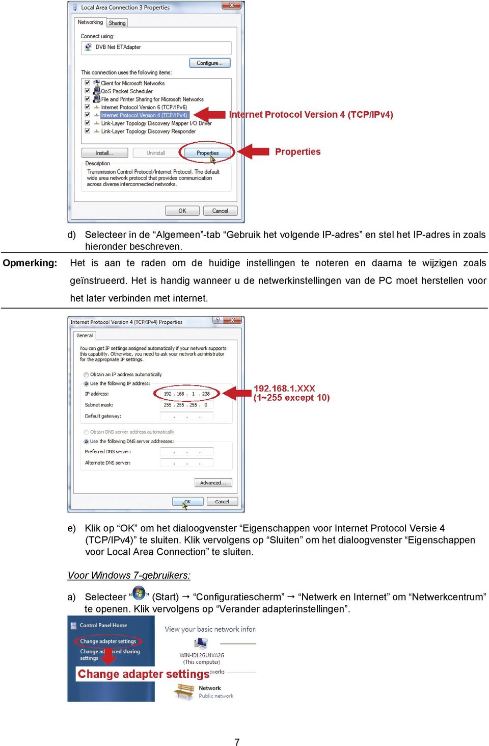 Het is handig wanneer u de netwerkinstellingen van de PC moet herstellen voor het later verbinden met internet.