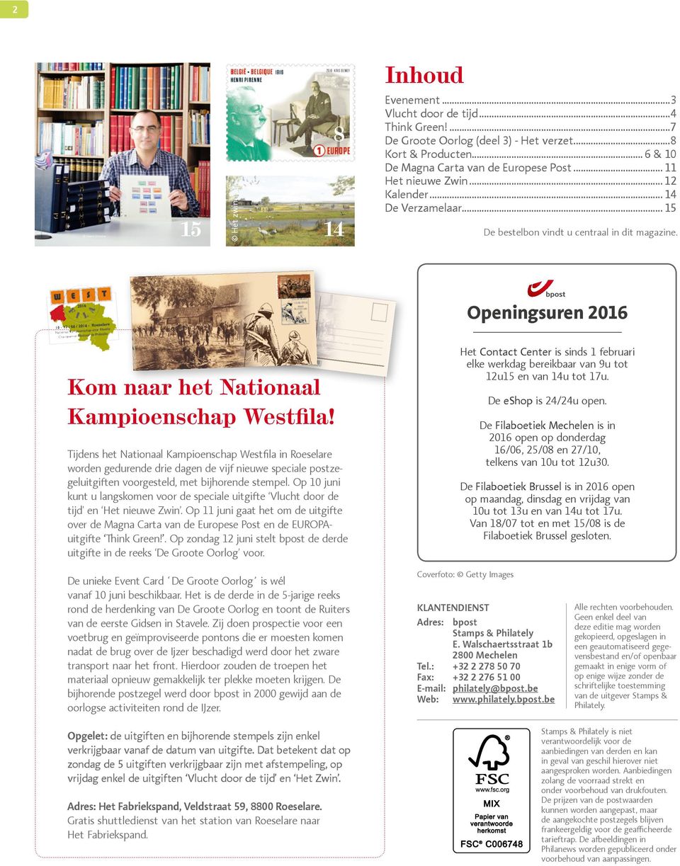 Tijdens het Nationaal Kampioenschap Westfila in Roeselare worden gedurende drie dagen de vijf nieuwe speciale postzegeluitgiften voorgesteld, met bijhorende stempel.