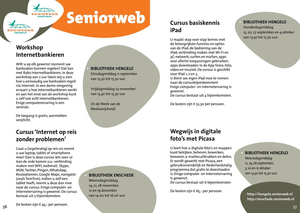 In een demo-omgeving ervaart u hoe Internetbankieren werkt en aan het eind van de workshop kunt u zelf ook echt Internetbankieren. Enige computerervaring is een vereiste.