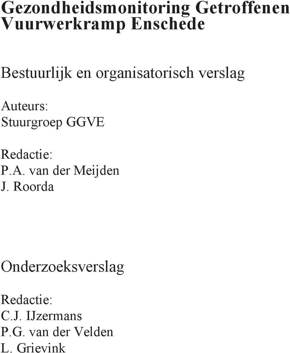 GGVE Redactie: P.A. van der Meijden J.