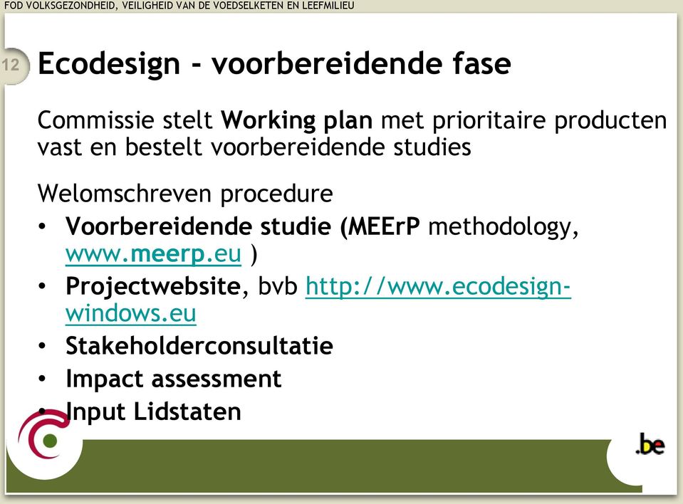 Voorbereidende studie (MEErP methodology, www.meerp.