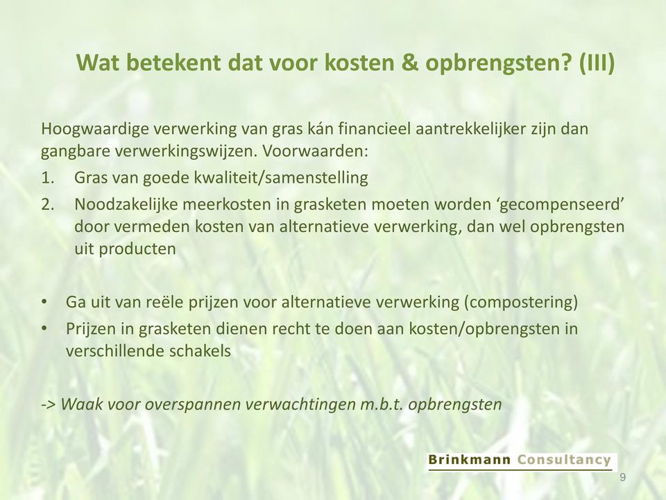 Gras van goede kwaliteit/samenstelling 2.