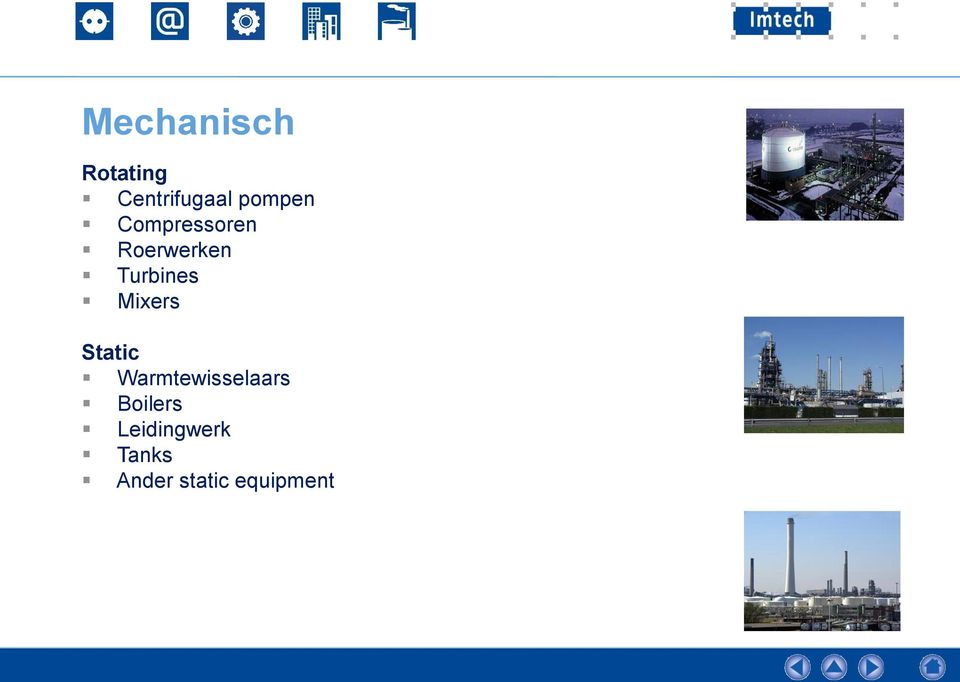 Turbines Mixers Static