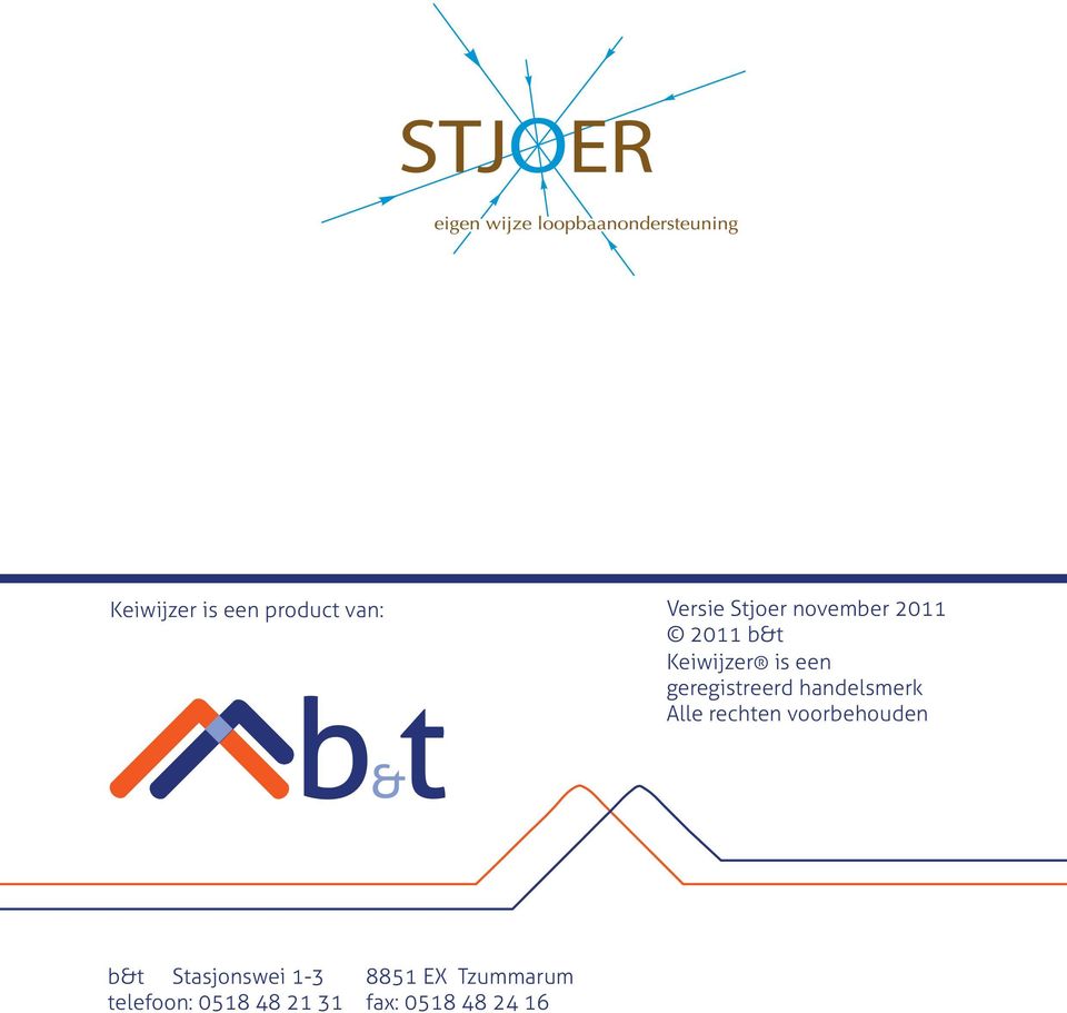 handelsmerk Alle rechten voorbehouden b&t Stasjonswei