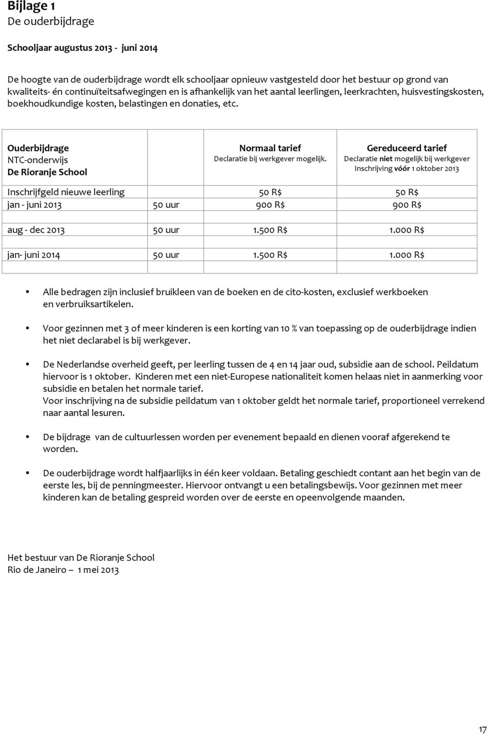 Ouderbijdrage NTC onderwijs DeRioranjeSchool Normaaltarief Declaratiebijwerkgevermogelijk.