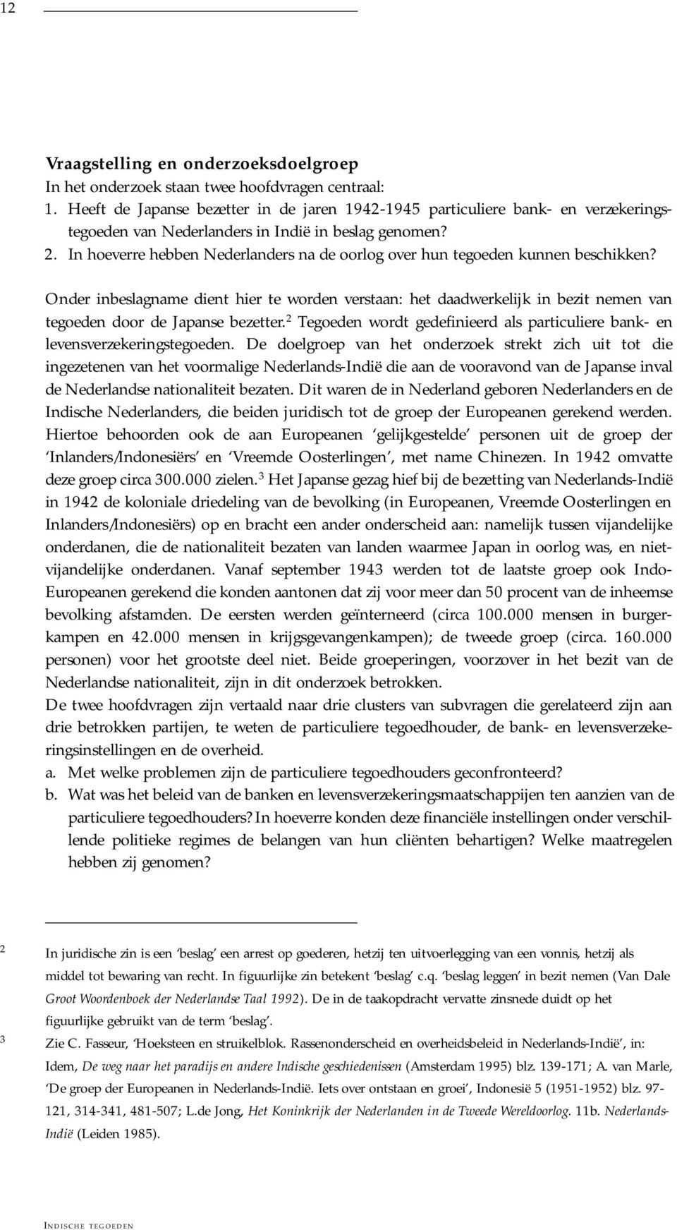 In hoeverre hebben Nederlanders na de oorlog over hun tegoeden kunnen beschikken?