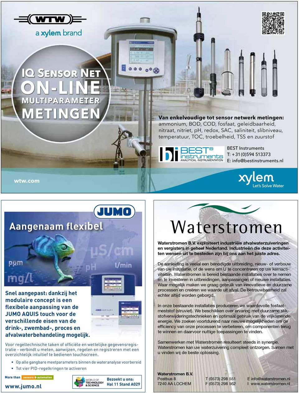 2014 18:43:27 Aangenaam flexibel Waterstromen B.V. exploiteert industriële afvalwaterzuiveringen en vergisters in geheel Nederland.