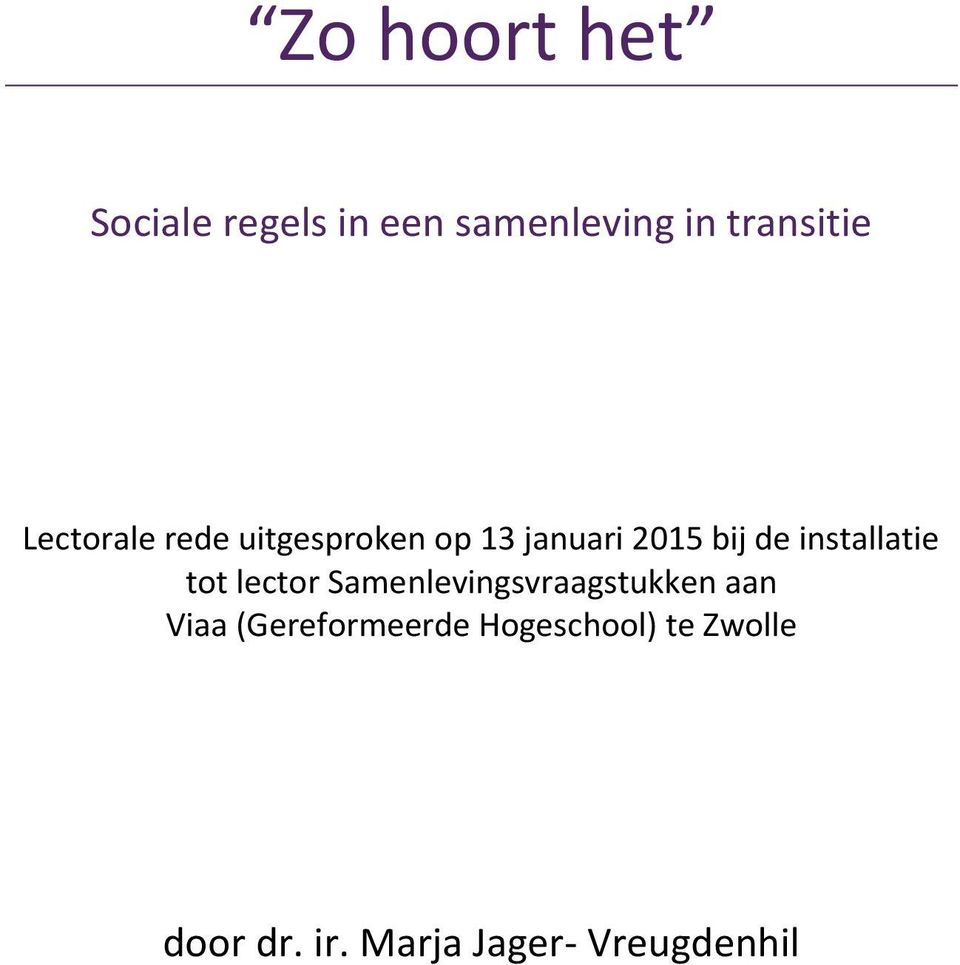 installatie tot lector Samenlevingsvraagstukken aan Viaa