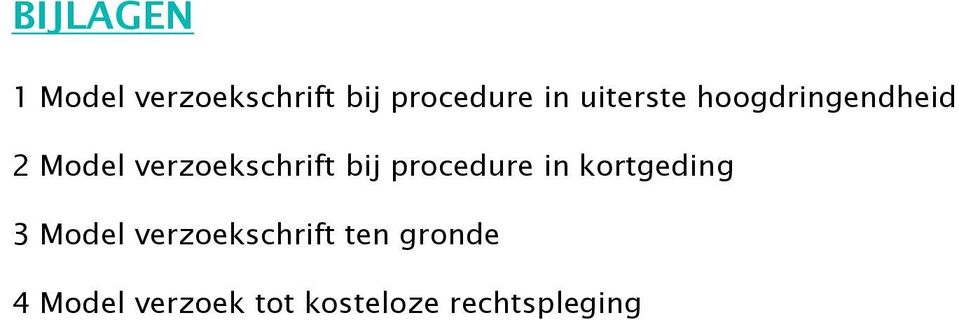 bij procedure in kortgeding 3 Model verzoekschrift