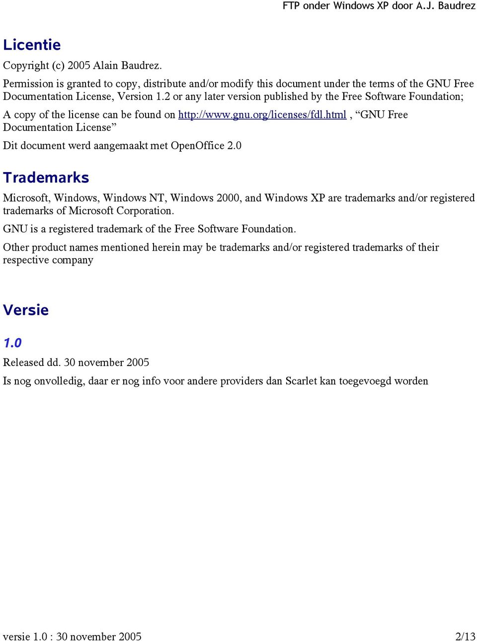 html, GNU Free Documentation License Dit document werd aangemaakt met OpenOffice 2.
