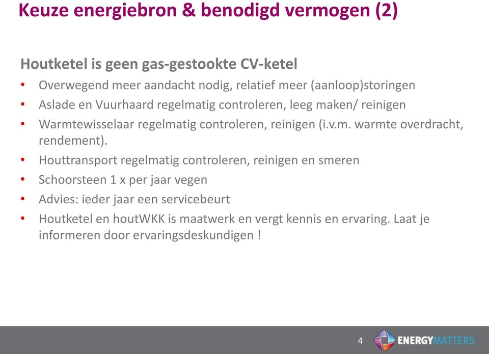 (i.v.m. warmte overdracht, rendement).