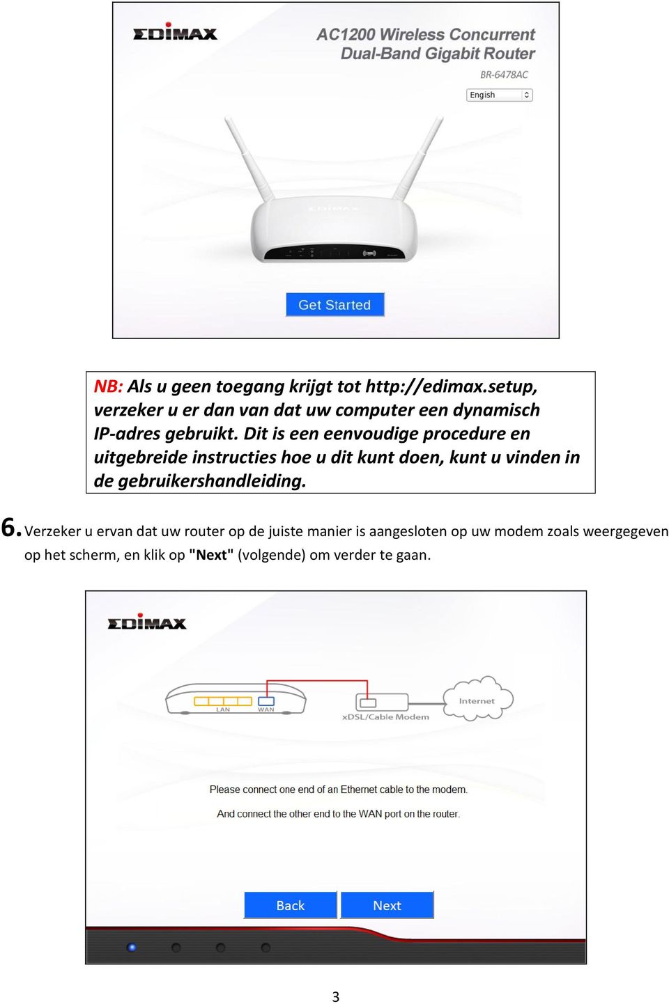 Dit is een eenvoudige procedure en uitgebreide instructies hoe u dit kunt doen, kunt u vinden in de